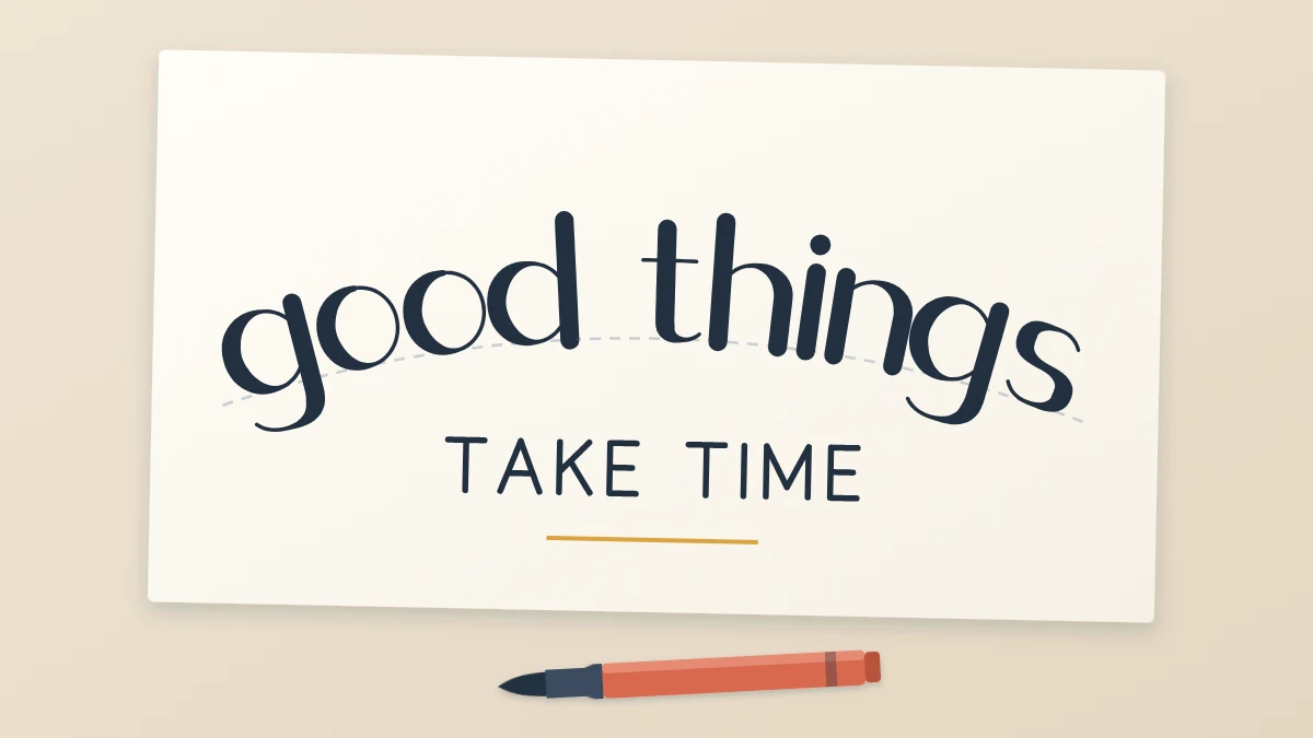A sheet with good things curved in a brush-style arch above take time in small even-line capitals