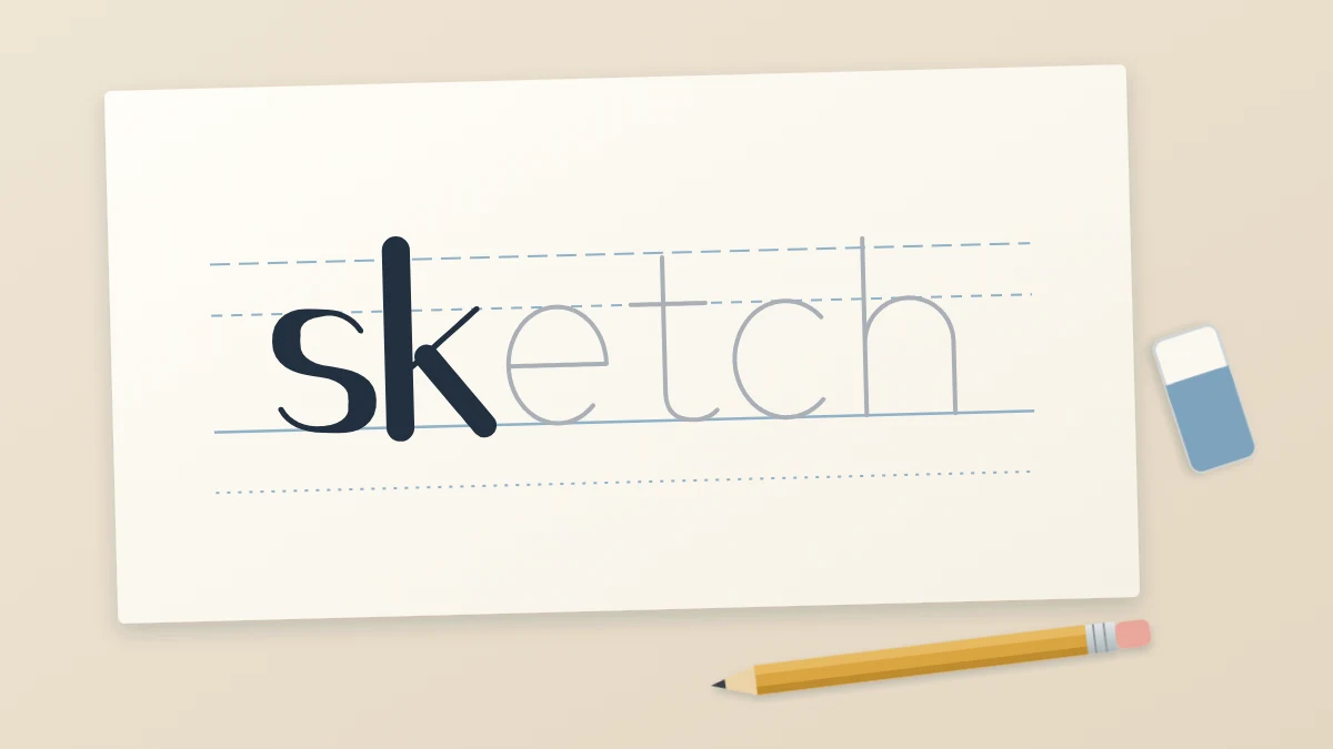 The word sketch in light pencil on guide lines with the first two letters inked dark, beside a pencil and an eraser